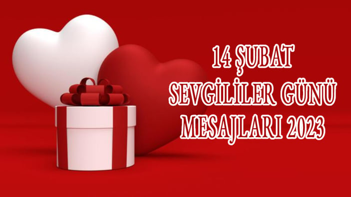 SEVGİLİLER GÜNÜ MESAJLARI | En güzel romantik, resimli ve anlamlı 14 Şubat 2023  Sevgililer Günü sözleri