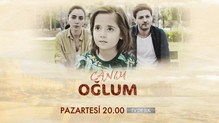 TV'de ilk! Canım Oğlum filmi nerede ve ne zaman çekildi, konusu nedir? İşte oyuncuları ve karakterleri...