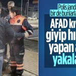 Depremi fırsat bilip AFAD kıyafetiyle hırsızlık yaptı