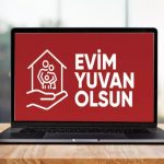 'Evim Yuvan Olsun' kampanyasının detayları