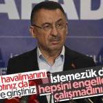 Fuat Oktay'dan Kemal Kılıçdaroğlu'na: Siz hangi havalimanını yaptınız