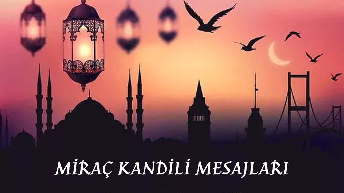 mirac-kandili-mesajlari-2023-en-guzel-anlamli-resimli-duali-mir_e3c96472.jpg