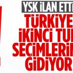 YSK Başkanı Ahmet Yener: Seçim 2. tura kalmıştır