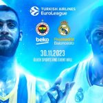 Dev maç! Fenerbahçe Beko-Real Madrid maçı ne zaman, saat kaçta ve hangi kanalda?