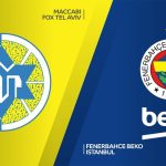 Maccabi Tel Aviv - Fenerbahçe Beko maçı ne zaman, saat kaçta ve hangi kanalda?