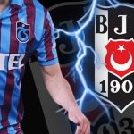 Süper Lig’de tarihe geçecek transfer! Beşiktaş, Trabzonspor’un yıldızını kaptı